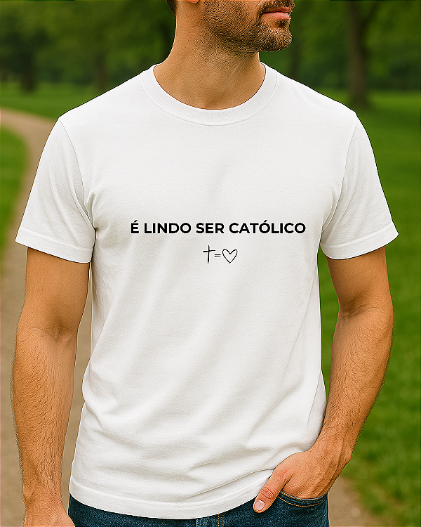 Camiseta Unissex É lindo ser católico Branca