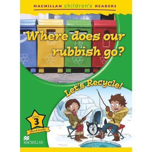 Where Does our Rubbish Go?/Lets Recycle