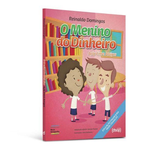 O Menino do Dinheiro Acao Entre Amigos