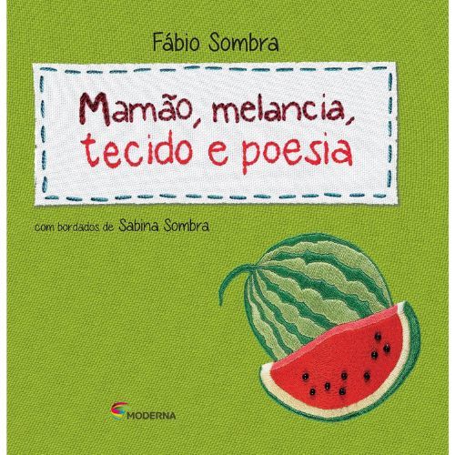 Mamao Melancia Tecido e Poesia