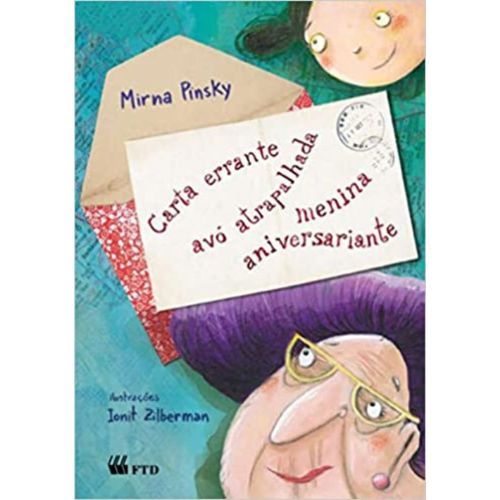 Carta Errante, Avo Atrapalhada Menina Aniversario