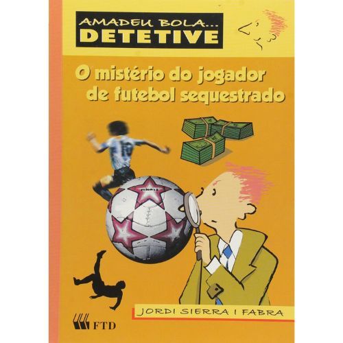 O Misterio do Jogador de Futebol Sequestrado
