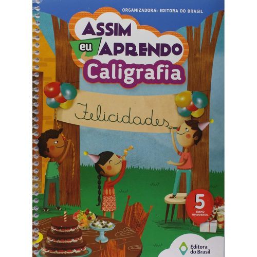 Assim eu Aprendo Caligrafia - 5 Ano