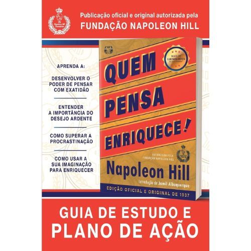 Quem Pensa Enriquece!: Guia de Estudo e Plano de Acao