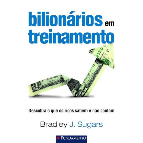 Bilionarios em Treinamento