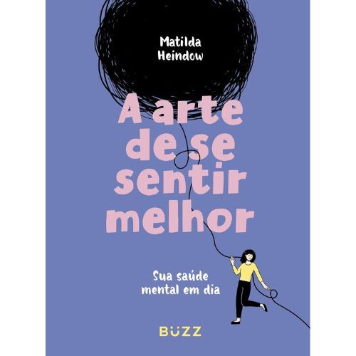 A arte de se sentir melhor: Sua saude mental em dia