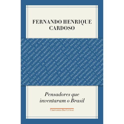 Pensadores que inventaram o Brasil
