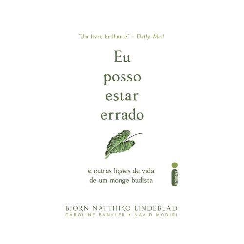 Eu posso estar errado: E outras licoes de vida de um monge budista