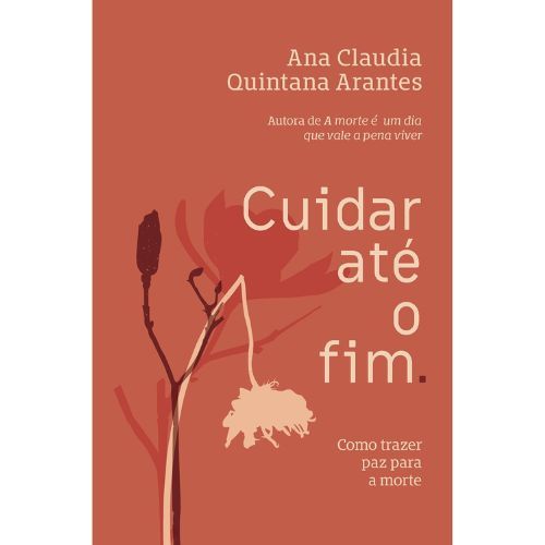 Cuidar ate o fim: Como trazer paz para a morte