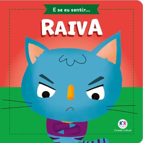 E se eu sentir... Raiva