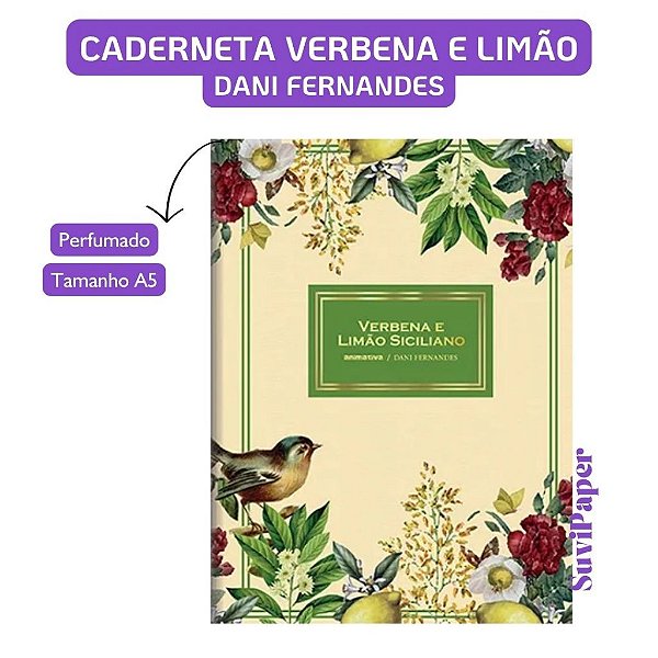 Caderno Perfumado Duplex Dani Fernandes – Verbena & Limão Siciliano, 32 folhas, Papelaria Premium