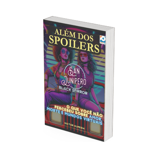 Além dos Spoilers - San Junipero: Black Mirror