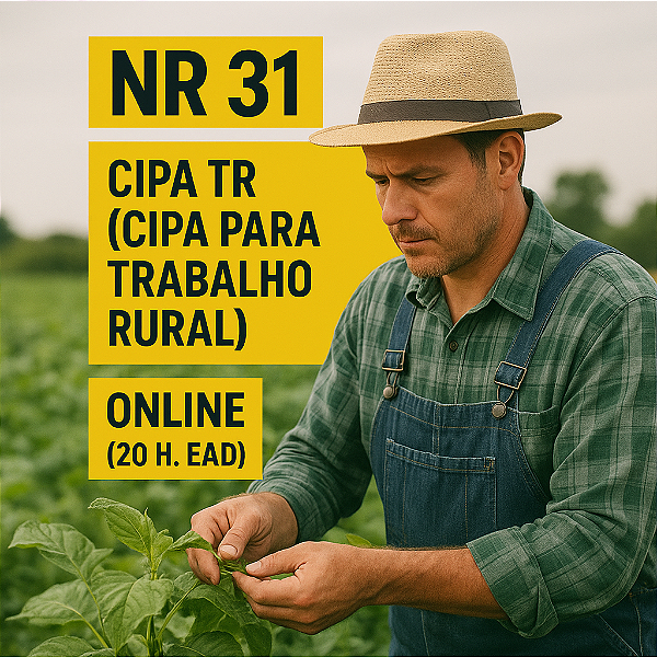 NR 31 - CIPATR - Trabalho Rural (20 H. EaD) - Formação