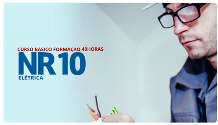 NR 10 - Segurança Elétrica - Básico (40 H. EaD) - Formação e Reciclagem