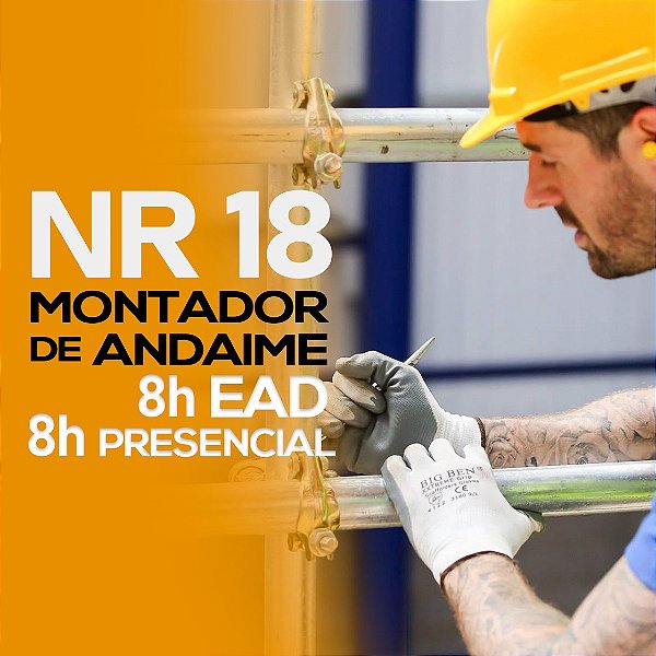 NR 18 - Montador de Andaimes (16H. SemiPresencial)