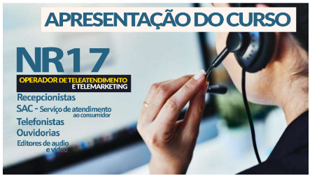 NR 17 - Operador de Telemarketing/Teleatendimento(4 H. EaD)