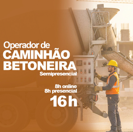 NR 11 - NR 12 - NR 18 Operador de Caminhão Betoneira (16 H. Semipresencial) - Formação e Reciclagem