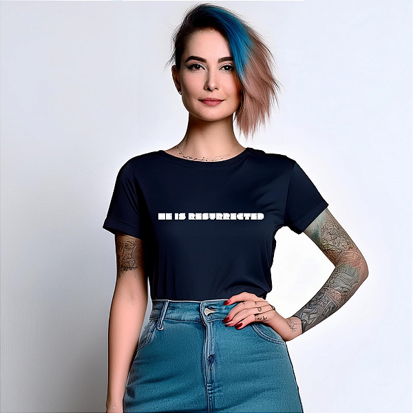 Camiseta Algodão Feminina - RESSUCITADO