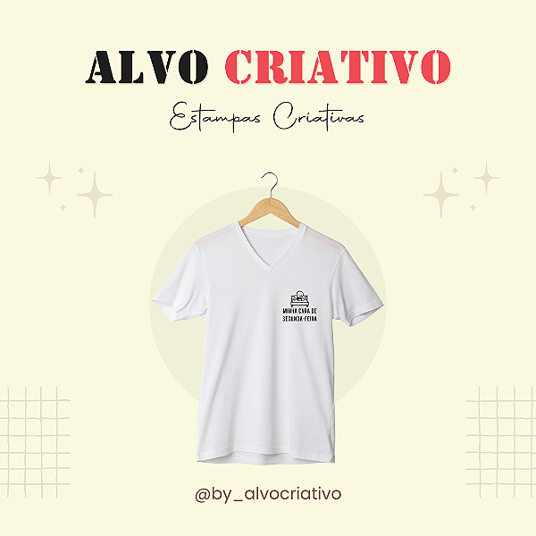 Camiseta Baby Look - Gola V  - Tema "Segunda-Feira"