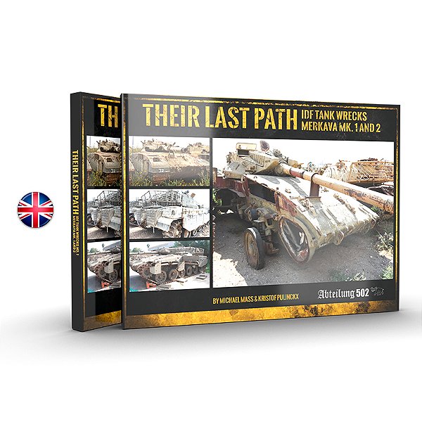 THEIR LAST PATH – IDF TANK WRECKS MERKAVA MK. 1 AND 2 (em Inglês)