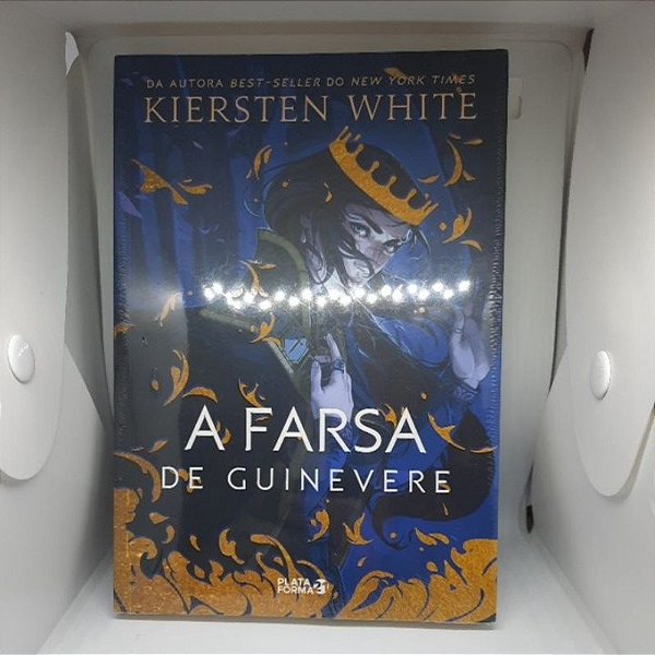 A Farsa de Guinevere: (As novas lendas de Camelot, v.1) - Kiersten White