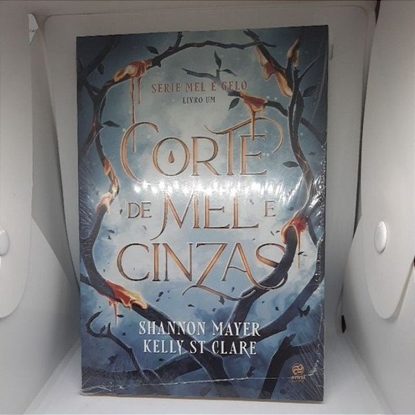 Corte de Mel e Cinzas: Livro 1 da Série Mel e Gelo - Shannon Mayer e Kelly St Clare