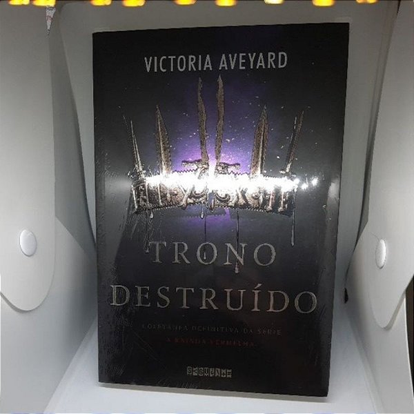 Trono destruído: Coletânea definitiva da série A Rainha Vermelha - Victoria Aveyard