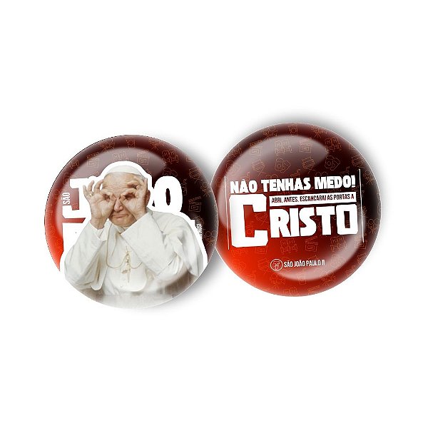 Botton São João Paulo II | "Não tenhas medo!"
