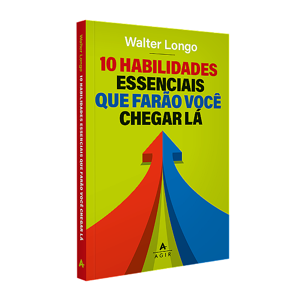10 habilidades essenciais que farão você chegar lá