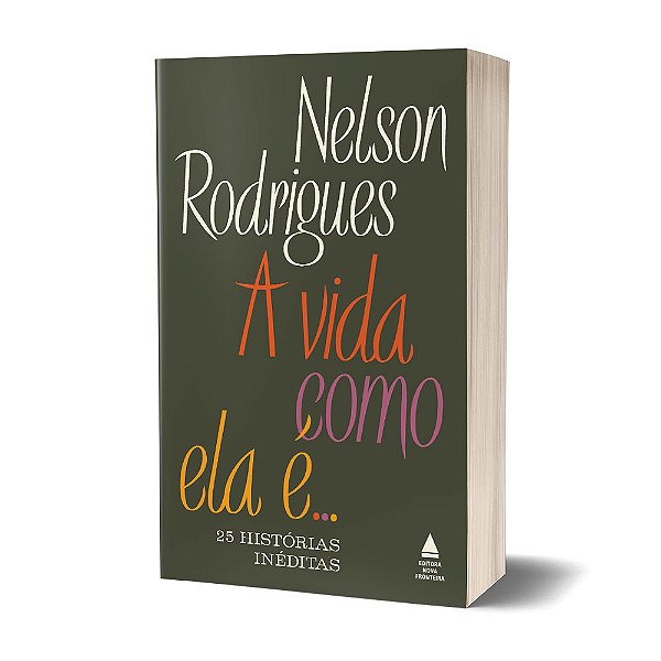 A vida como ela é... 25 histórias inéditas