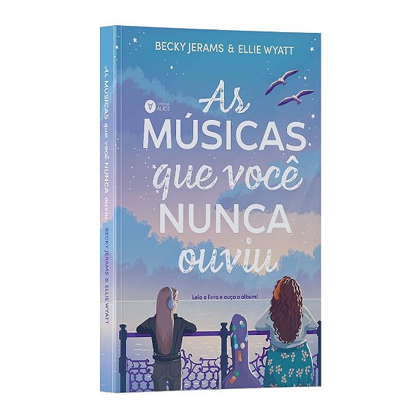 As músicas que você nunca ouviu