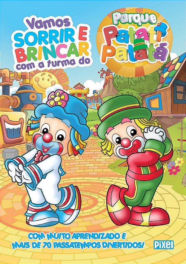 Vamos sorrir e brincar com a turma do Parque Patati Patatá