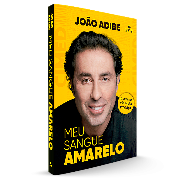Meu sangue amarelo: o sucesso não aceita preguiça - Edição econômica