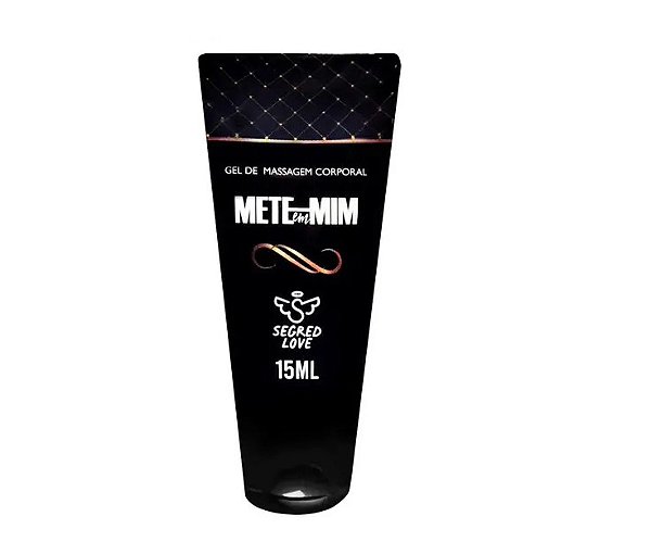 GEL DE MASSAGEM CORPORAL METE EM MIM