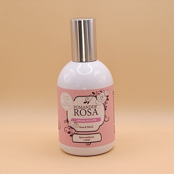 Pomander Rosa e Neroli  - Amorosidade Spray 100ml