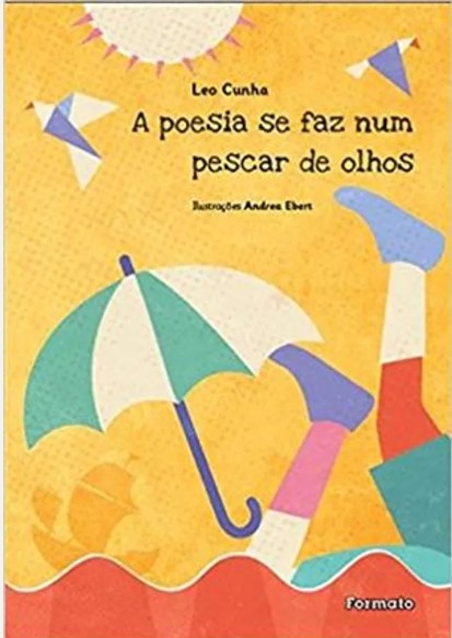 A poesia se faz num pescar de olhos- Leo Cunha - Usado