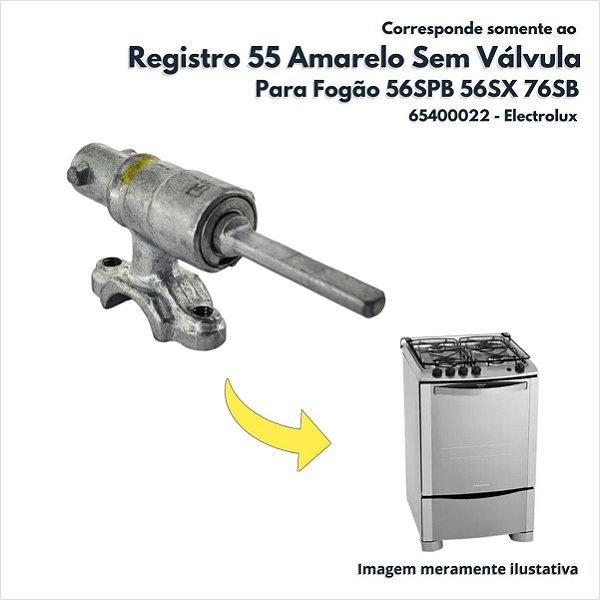 Registro 55 Amarelo Sem Válvula Gás GN Sem Rosca Para Fogão 56SPB 56SX 76SB Electrolux Original 65400022