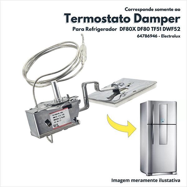 Damper Termostático para Refrigerador DF80X DF80 TF51 DWF52 IF53 DW52X Electrolux Original 64786946