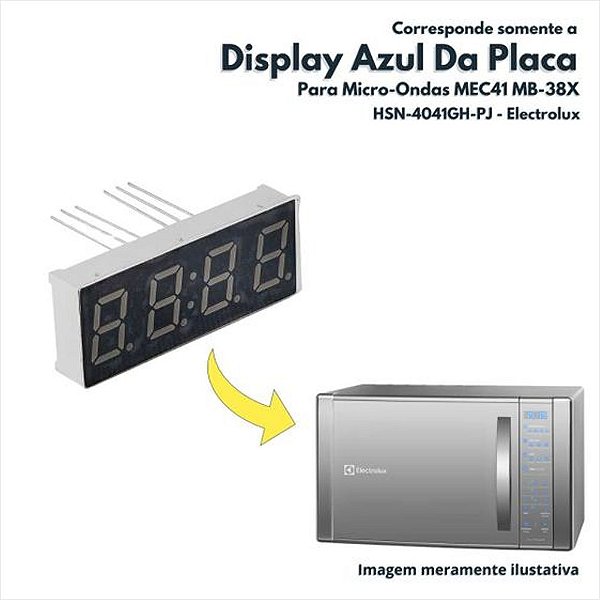 Display Azul Da Placa Para Micro-ondas Electrolux MEC41 MB-38X ME-41X Casa Das Interfaces HSN-4041GH-PJ
