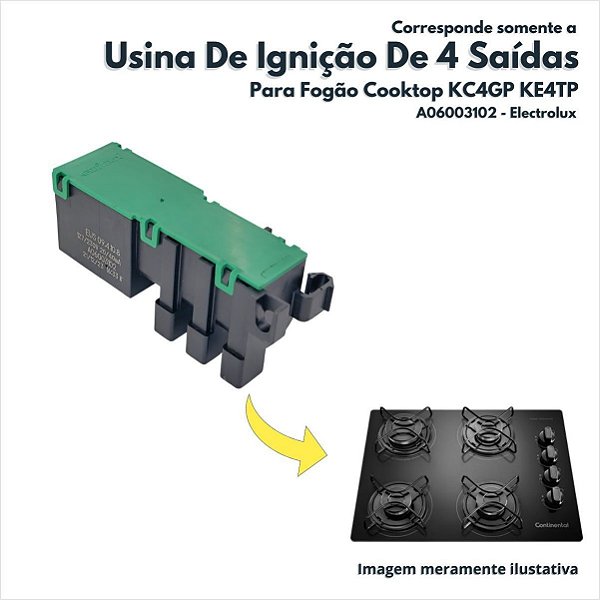 Usina de Ignição de 4 Saídas para Fogão Cooktop KC4GP KE4TP Electrolux Original A06003102