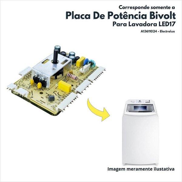 Placa de Potência Bivolt Para Lavadora LED17 Versão 2 Electrolux Original A13611024