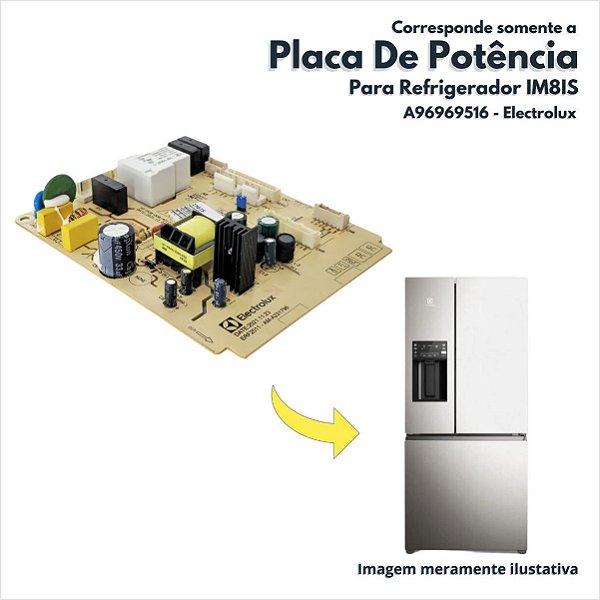 Placa De Potencia Para Refrigerador IM8IS Electrolux Original A96969516