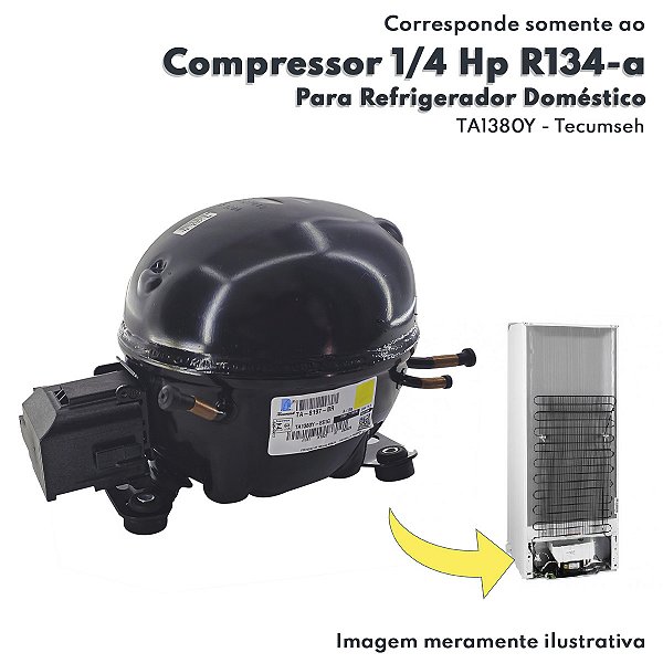 Compressor 1/4 HP 220V Gás R134-A Para Refrigerador Doméstico Tecumseh TA1380Y