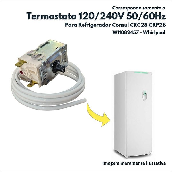 Termostato 120/240V 50/60HZ Para Refrigerador Consul CRC28 CRP28 Whirlpool W11082457 Original brastemp e Consul
