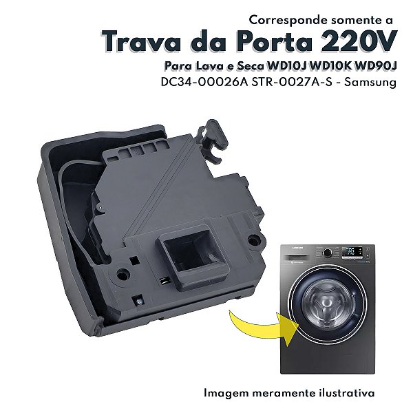 Trava da Porta 220V Para Lava e Seca WD10J6410 WD10K6410 WD90J6410 Samsung - DC34-00026A / STR-0027A-S