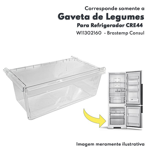 Gaveta de Legumes Para Refrigerador Consul Brastemp CRE44 Whirlpool - W11302160