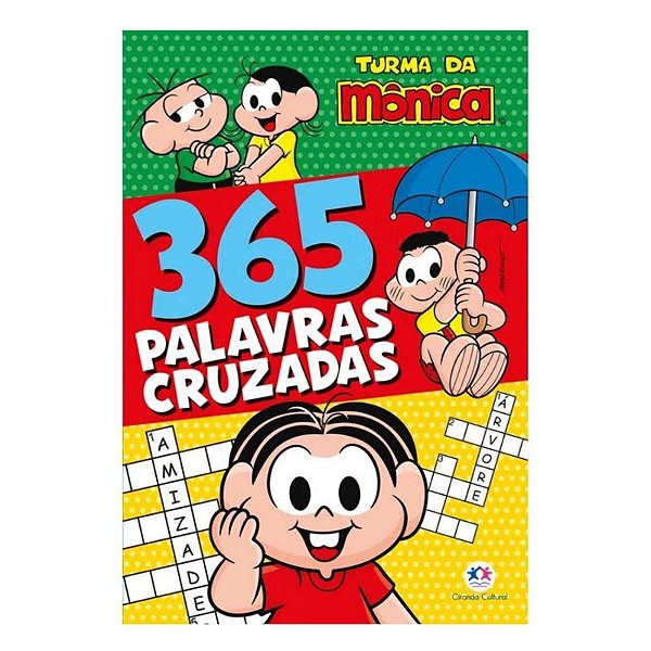 365 PALAVRAS CRUZADAS- TURMA DA MÔNICA
