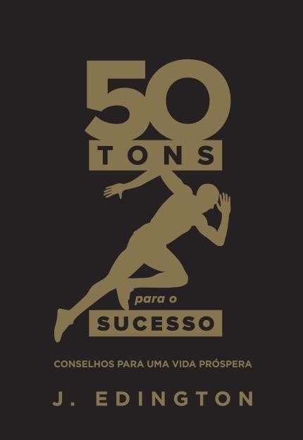 50 TONS PARA O SUCESSO