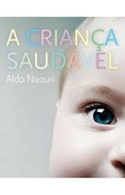 A CRIANÇA SAUDÁVEL