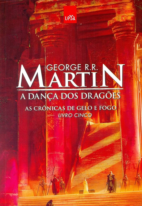 A DANÇA DOS DRAGÕES - AS CRÔNICAS DE GELO DE FOGO